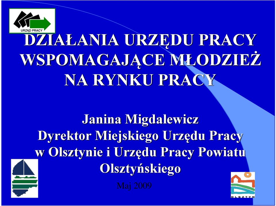 Dyrektor Miejskiego Urzędu Pracy w