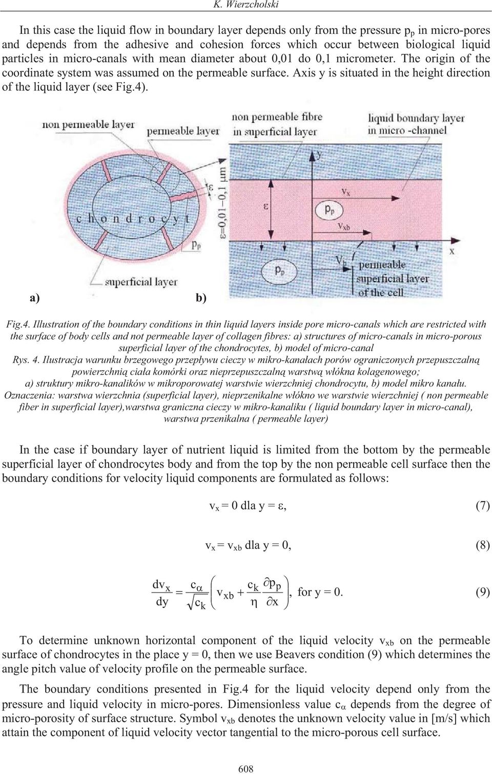 Axis y is situated in the height direction of the liquid layer (see Fig.4)