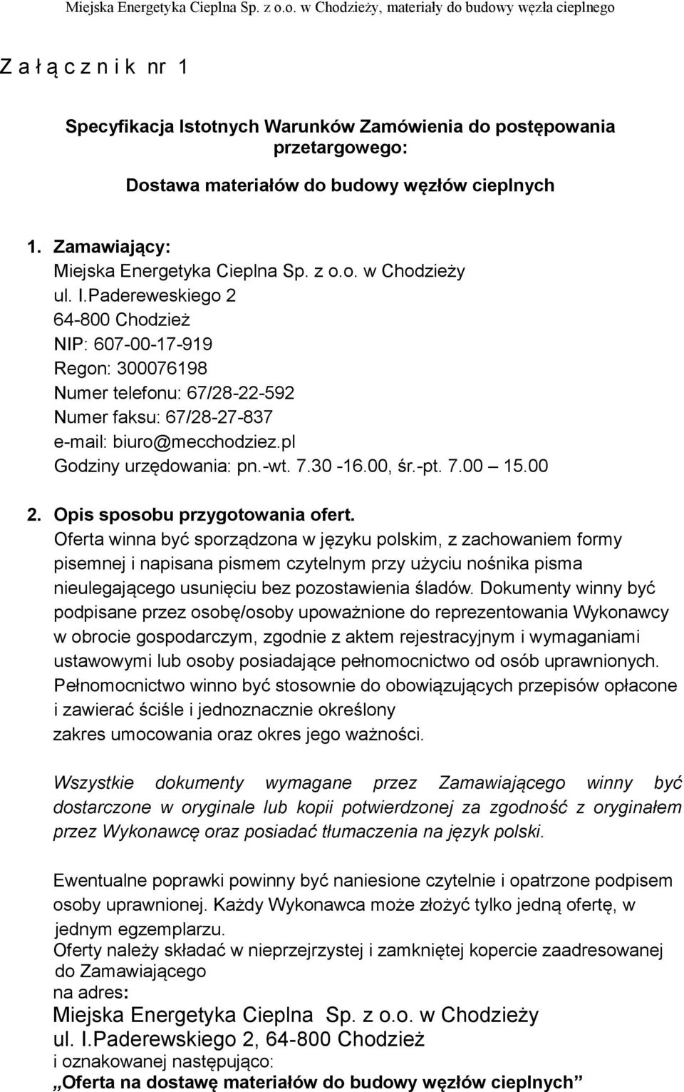 -pt. 7.00 15.00 2. Opis sposobu przygotowania ofert.