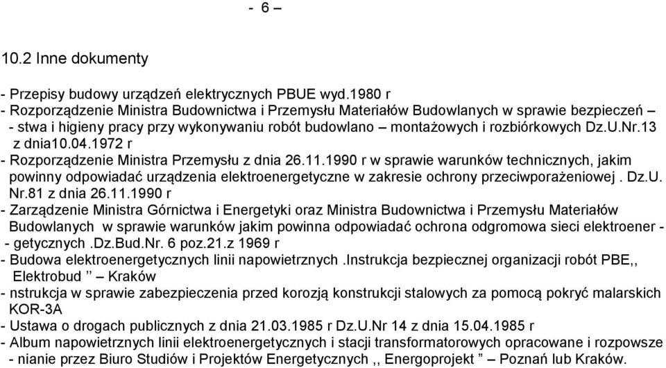 13 z dnia10.04.1972 r - Rozporządzenie Ministra Przemysłu z dnia 26.11.