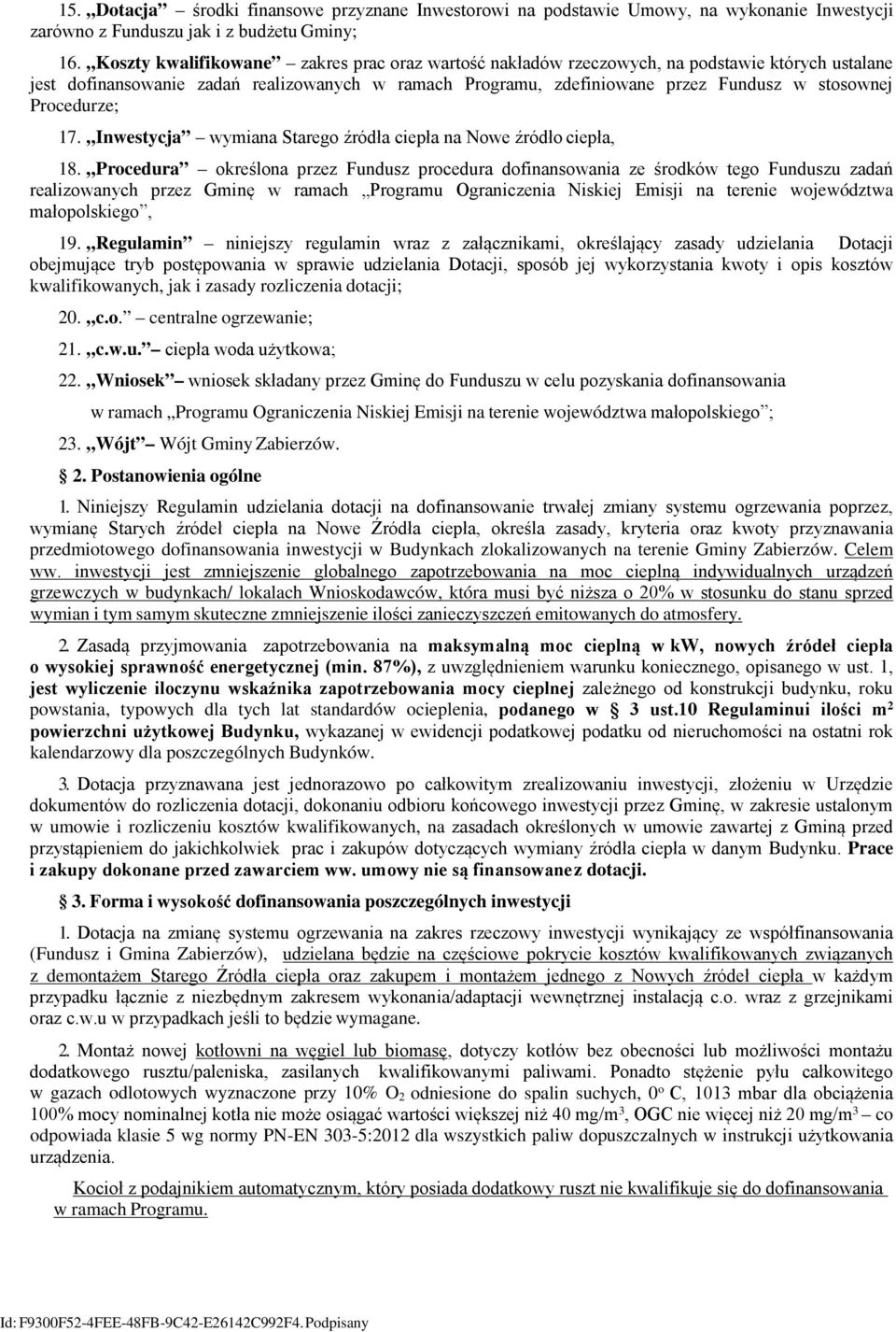 Procedurze; 17. Inwestycja wymiana Starego źródła ciepła na Nowe źródło ciepła, 18.