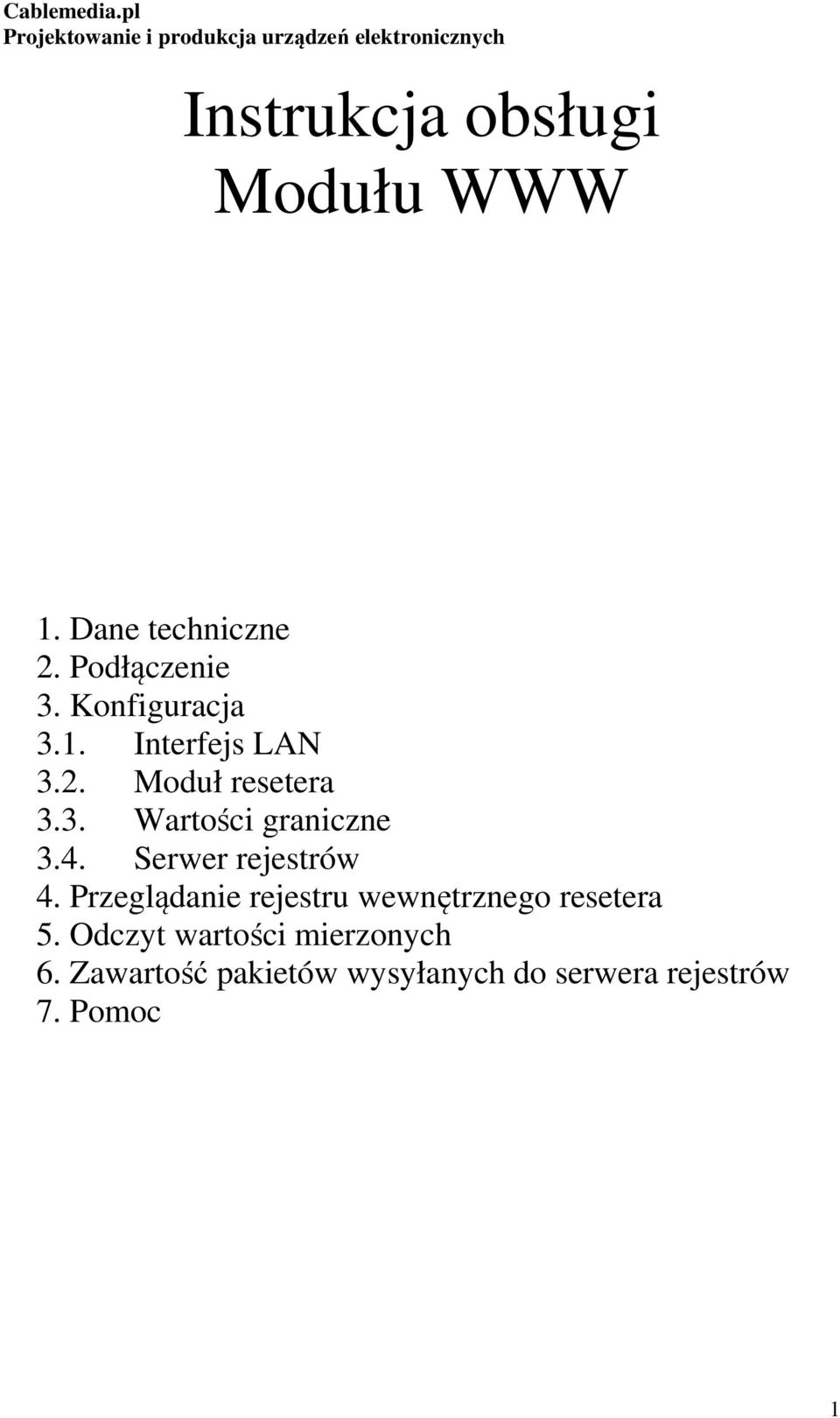 4. Serwer rejestrów 4. Przeglądanie rejestru wewnętrznego resetera 5.