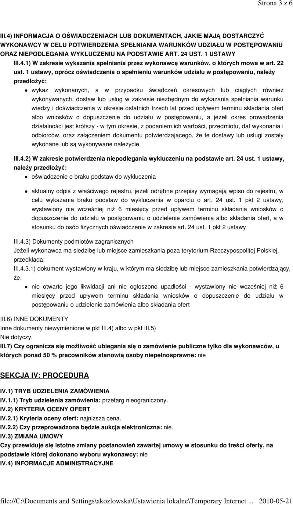 1 USTAWY III.4.1) W zakresie wykazania spełniania przez wykonawcę warunków, o których mowa w art. 22 ust.