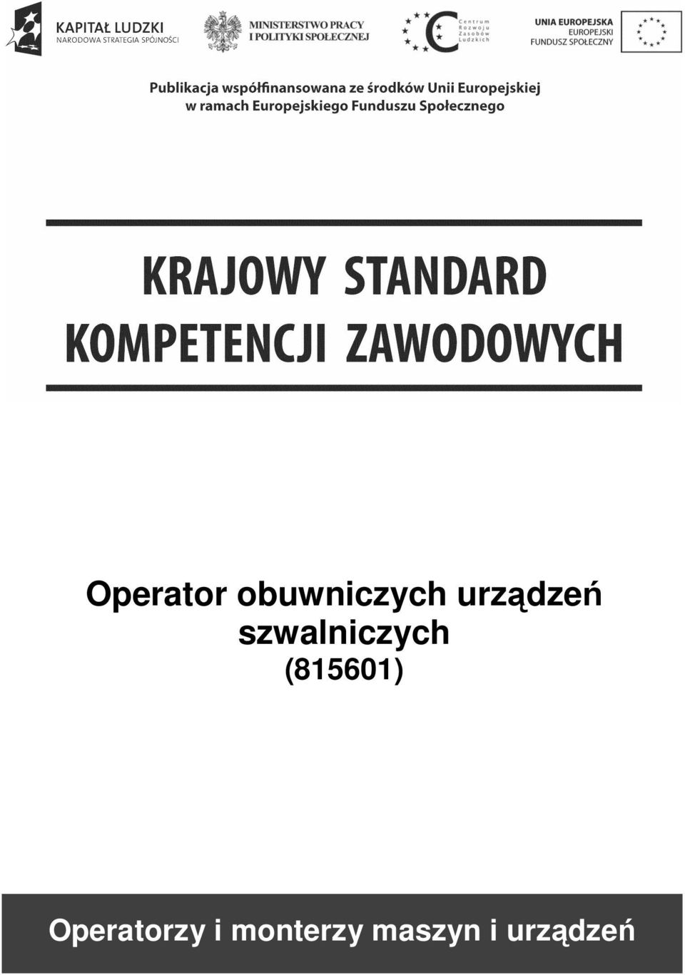 (815601) Operatorzy i