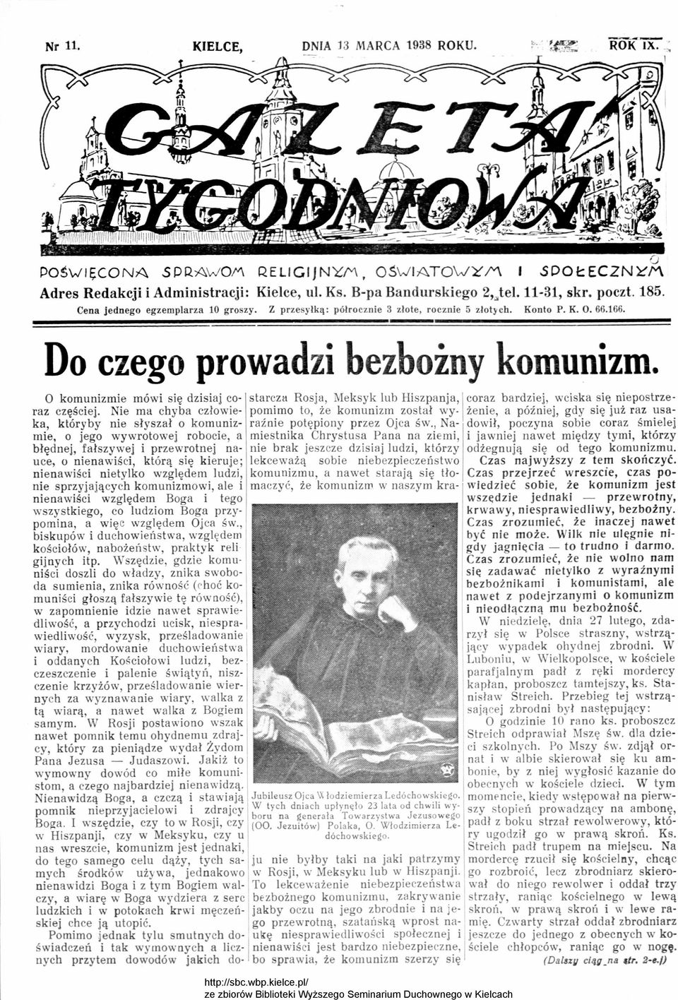 o komunzm, o jgo wywrotowj roboc, błędnj, fłszywj przwrotnj nuc, o nnwśc, którą sę kruj; nnwśc ntylko względm ludz, n sprzyjjących k omunzmow, l nnwśc względm Bog tgo wszystk go, co ludzom Bog przypo