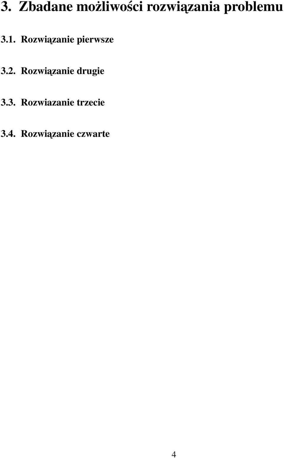 Rozwiazanie pierwsze 3.2.