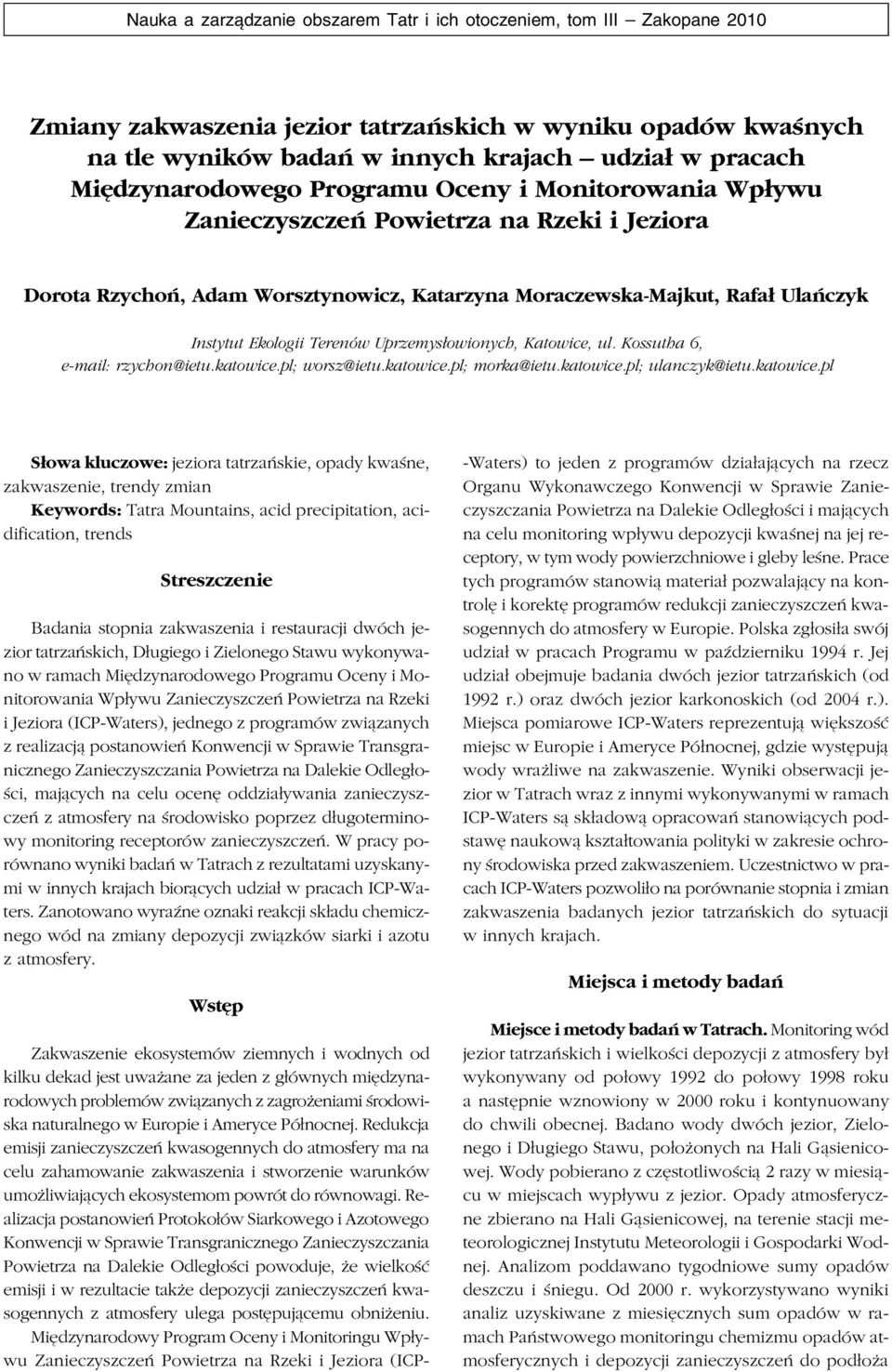 Terenów Uprzemysłowionych, Katowice, ul. Kossutha 6, email: rzychon@ietu.katowice.