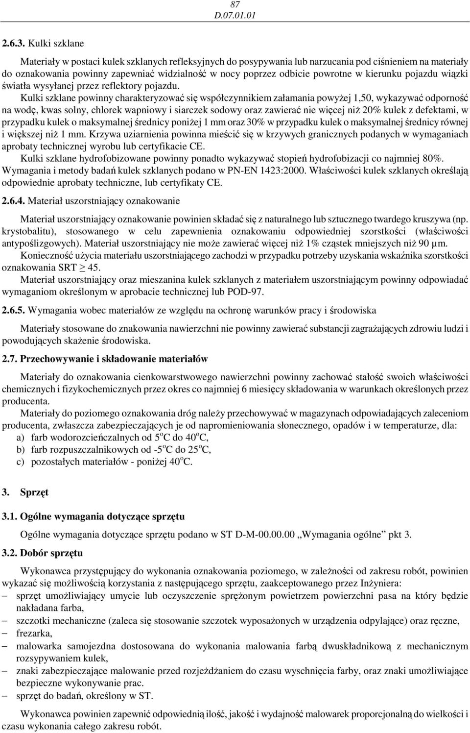 w kierunku pojazdu wiązki światła wysyłanej przez reflektory pojazdu.