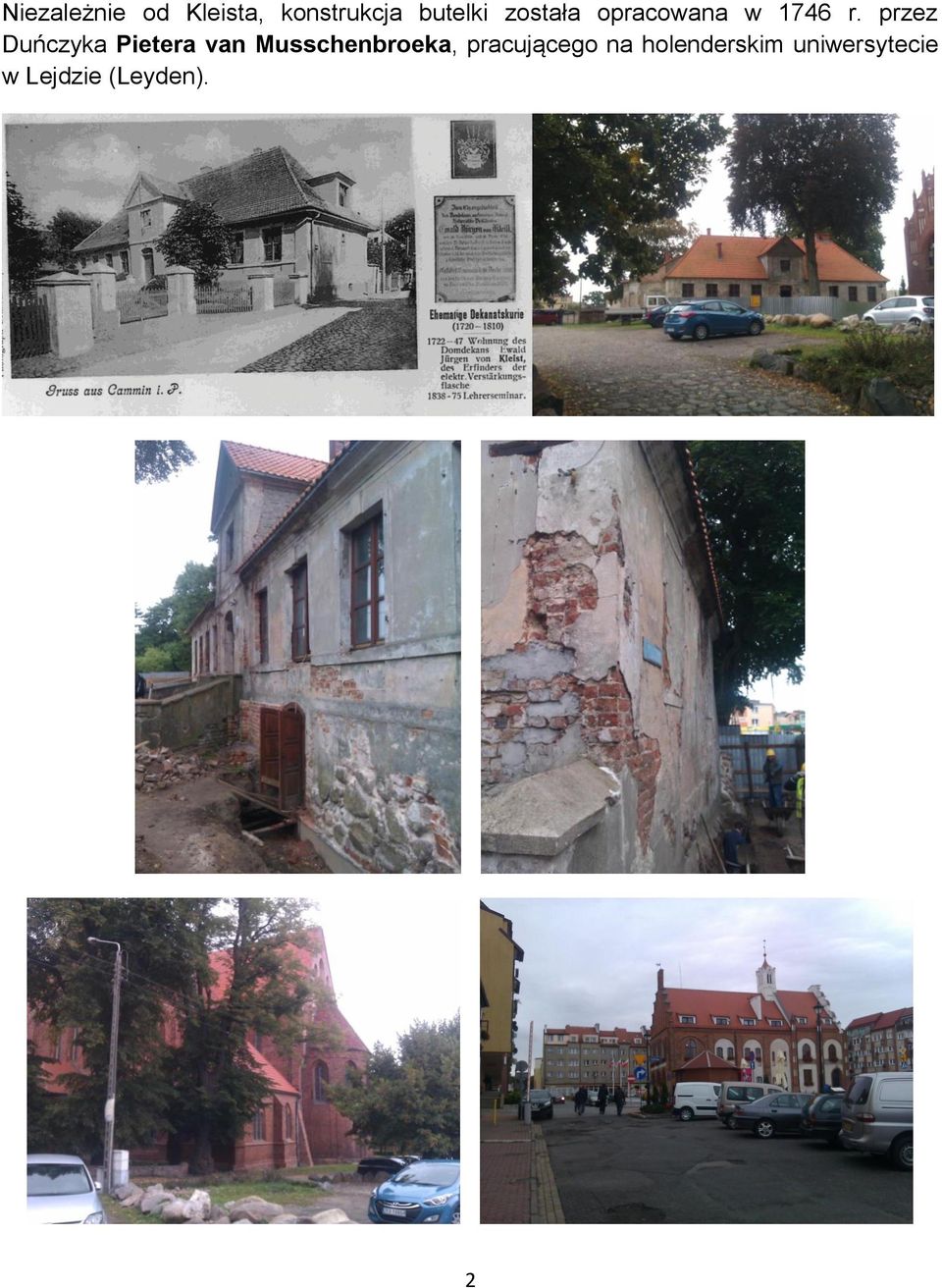 przez Duńczyka Pietera van Musschenbroeka,