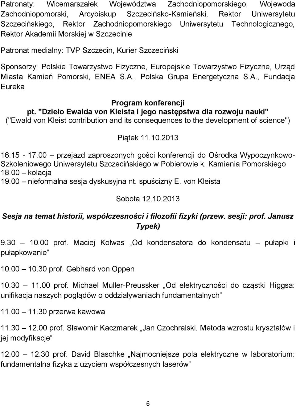 Kamień Pomorski, ENEA S.A., Polska Grupa Energetyczna S.A., Fundacja Eureka Program konferencji pt.