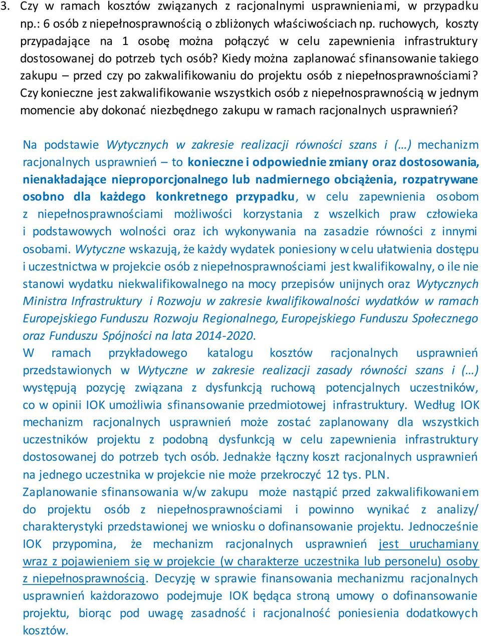 Kiedy można zaplanować sfinansowanie takiego zakupu przed czy po zakwalifikowaniu do projektu osób z niepełnosprawnościami?