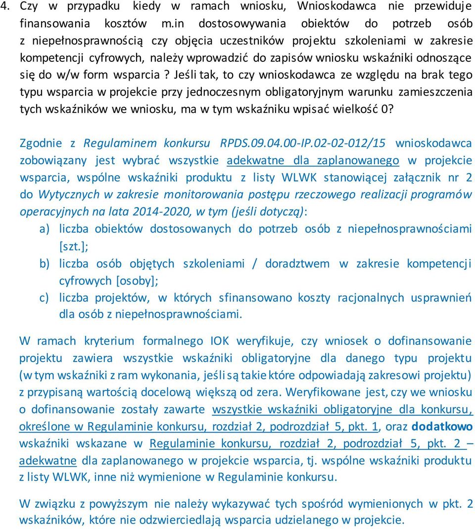 odnoszące się do w/w form wsparcia?