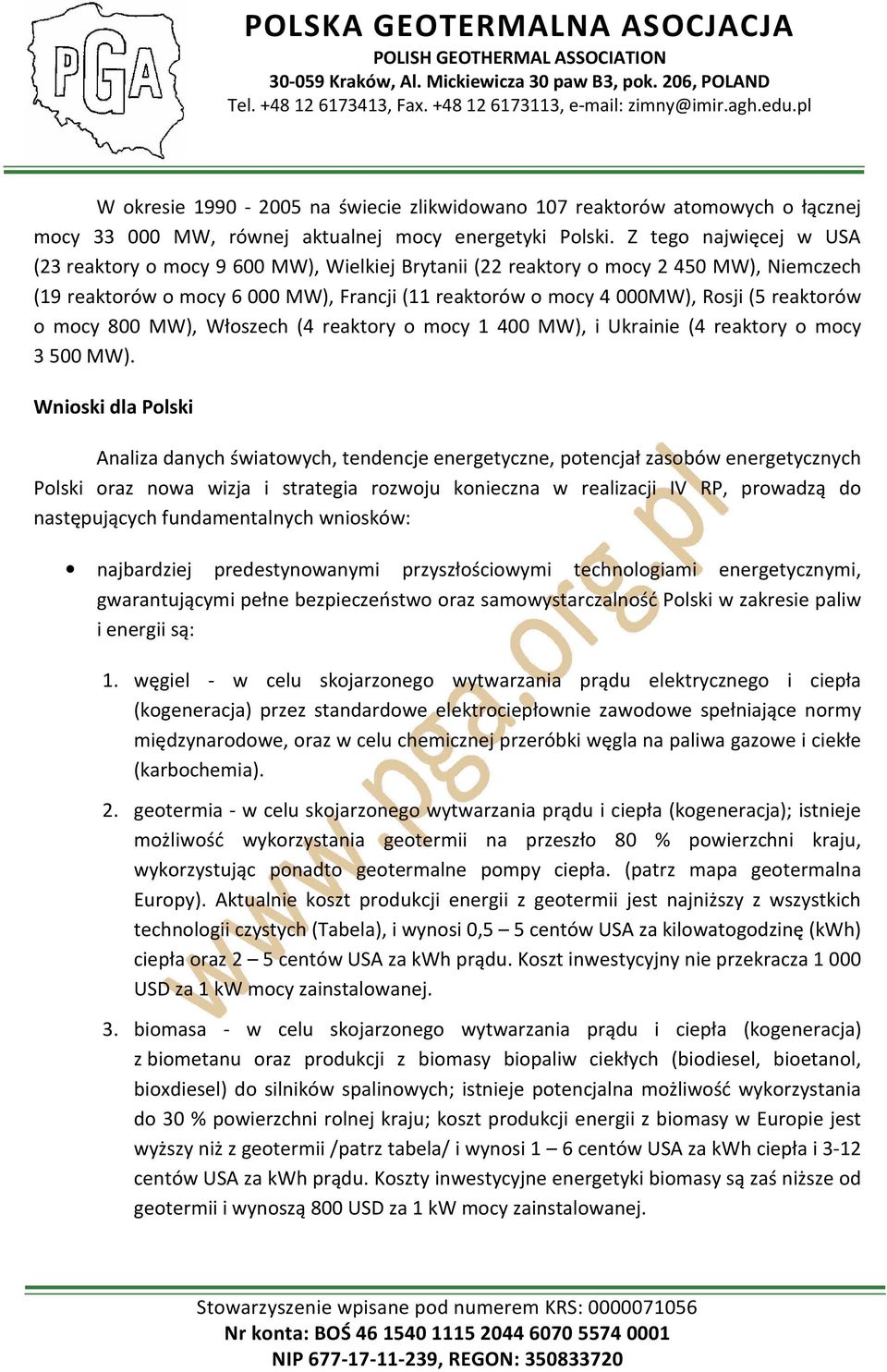reaktorów o mocy 800 MW), Włoszech (4 reaktory o mocy 1 400 MW), i Ukrainie (4 reaktory o mocy 3 500 MW).
