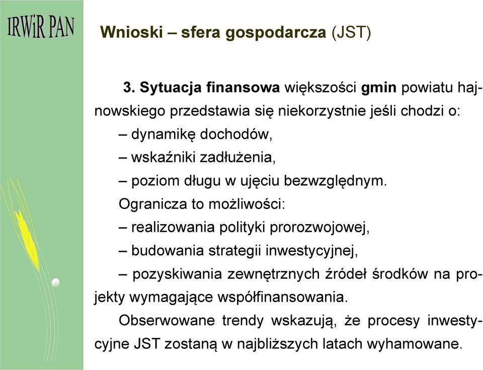 wskaźniki zadłużenia, poziom długu w ujęciu bezwzględnym.