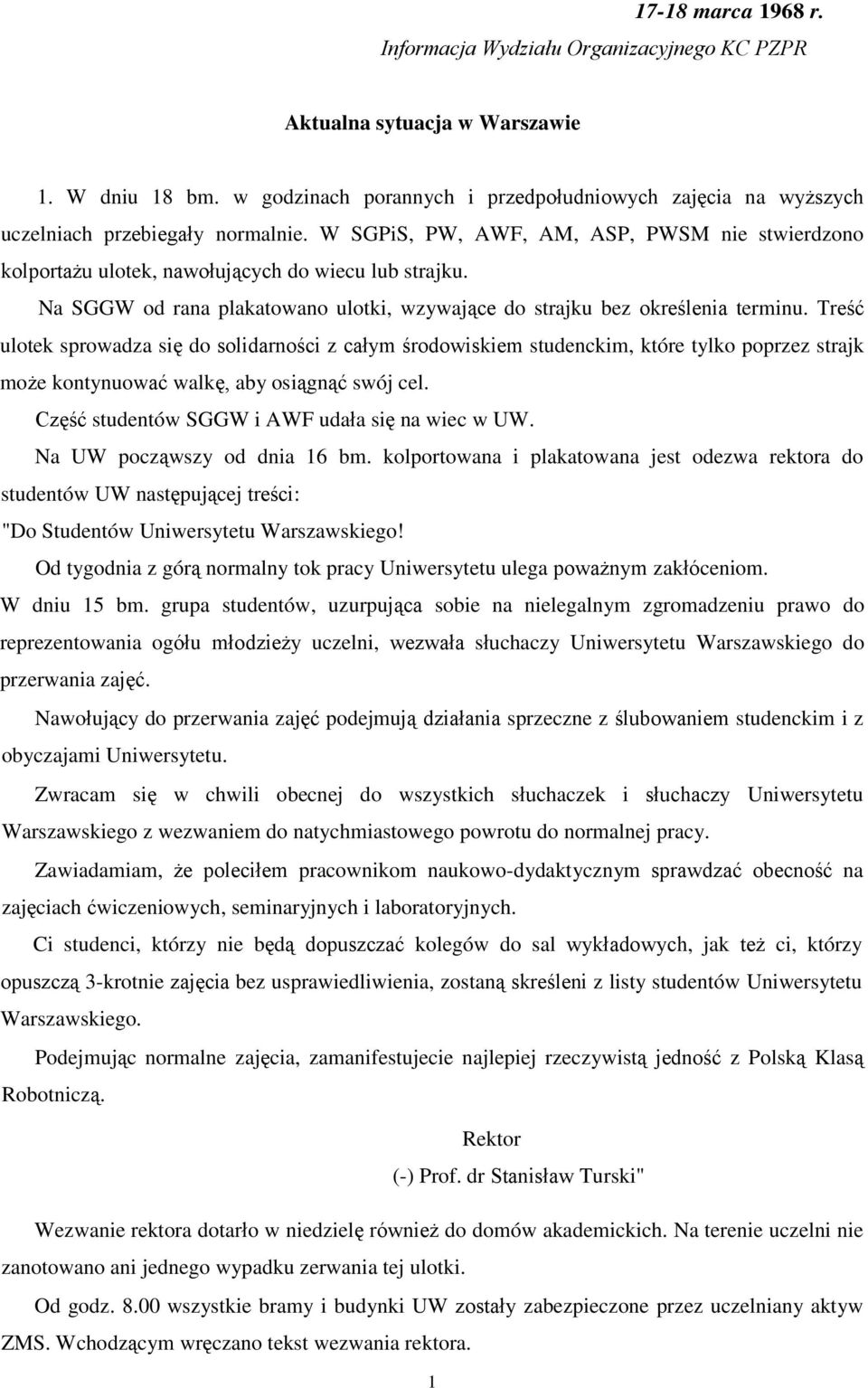 Na SGGW od rana plakatowano ulotki, wzywające do strajku bez określenia terminu.