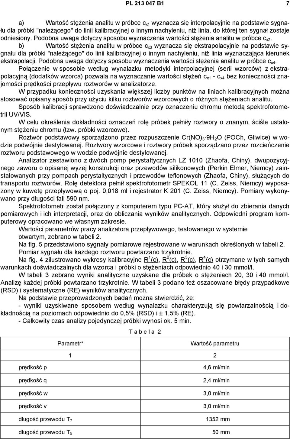 b) Wartość stężenia analitu w próbce c x3 wyznacza się ekstrapolacyjnie na podstawie sygnału dla próbki "należącego" do linii kalibracyjnej o innym nachyleniu, niż linia wyznaczająca kierunek