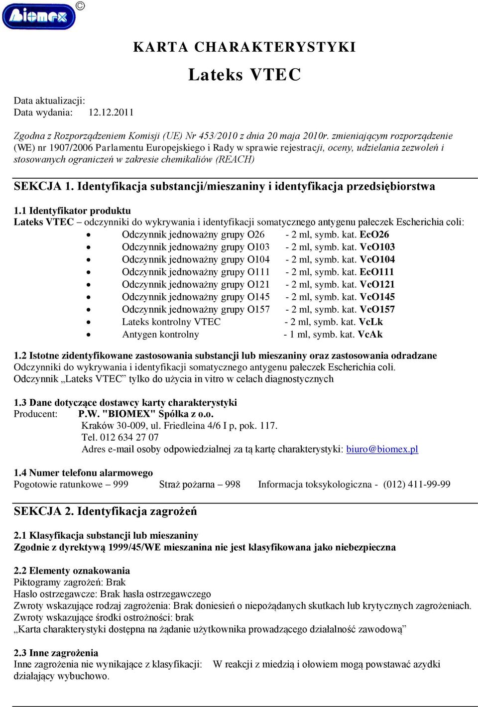 Identyfikacja substancji/mieszaniny i identyfikacja przedsiębiorstwa 1.