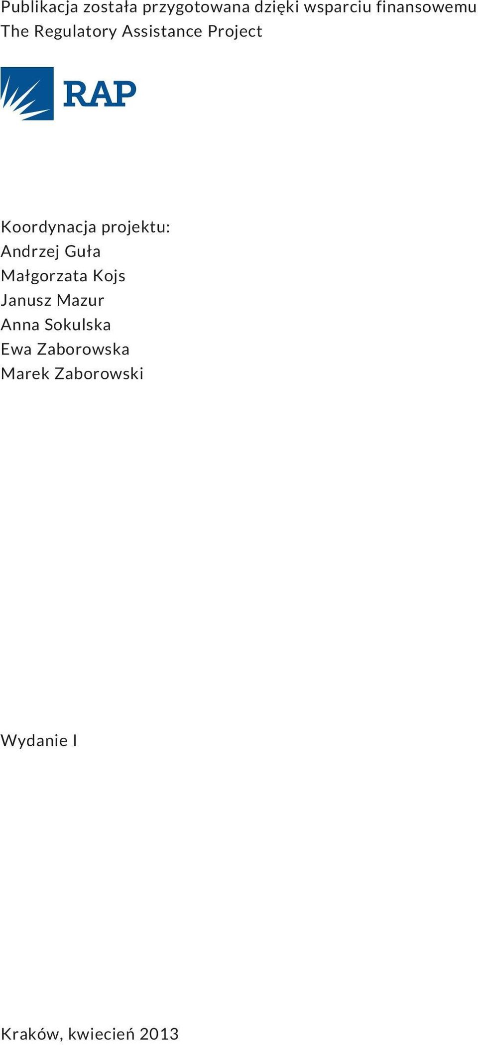 projektu: Andrzej Gu³a Ma³gorzata Kojs Janusz Mazur Anna