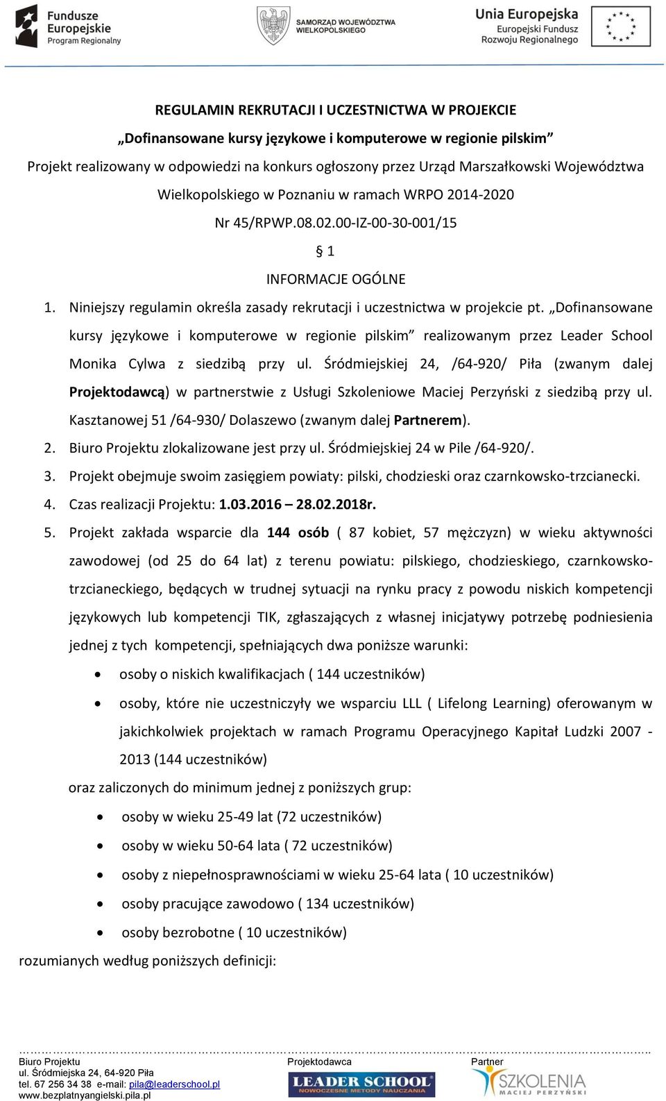 Dofinansowane kursy językowe i komputerowe w regionie pilskim realizowanym przez Leader School Monika Cylwa z siedzibą przy ul.