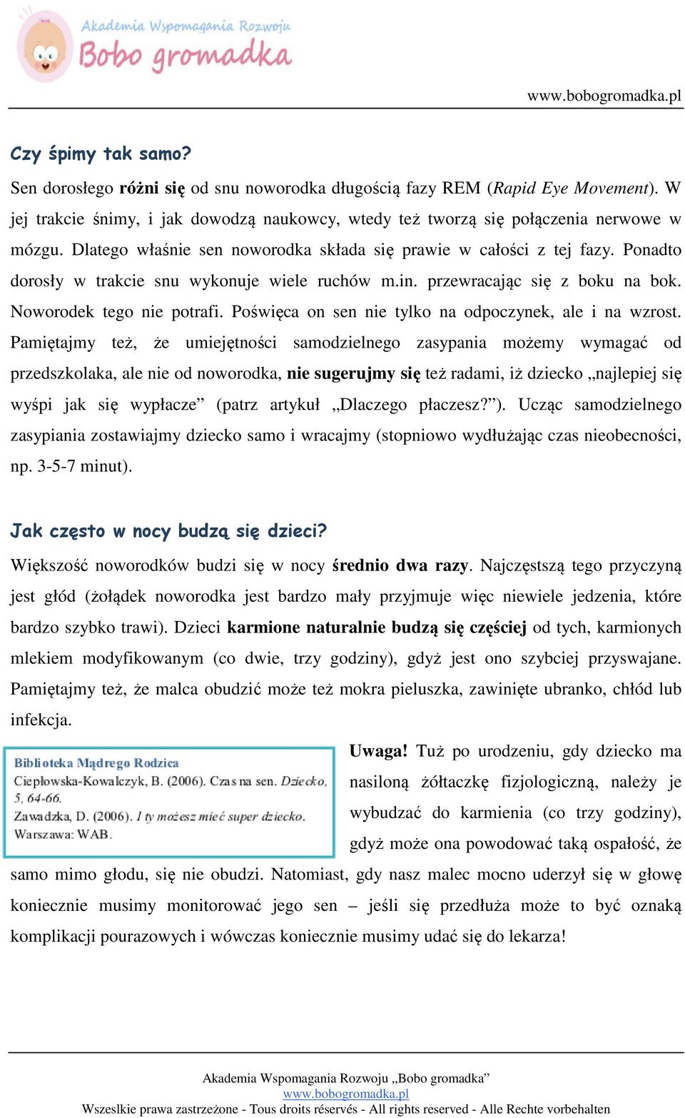 Poświęca on sen nie tylko na odpoczynek, ale i na wzrost.