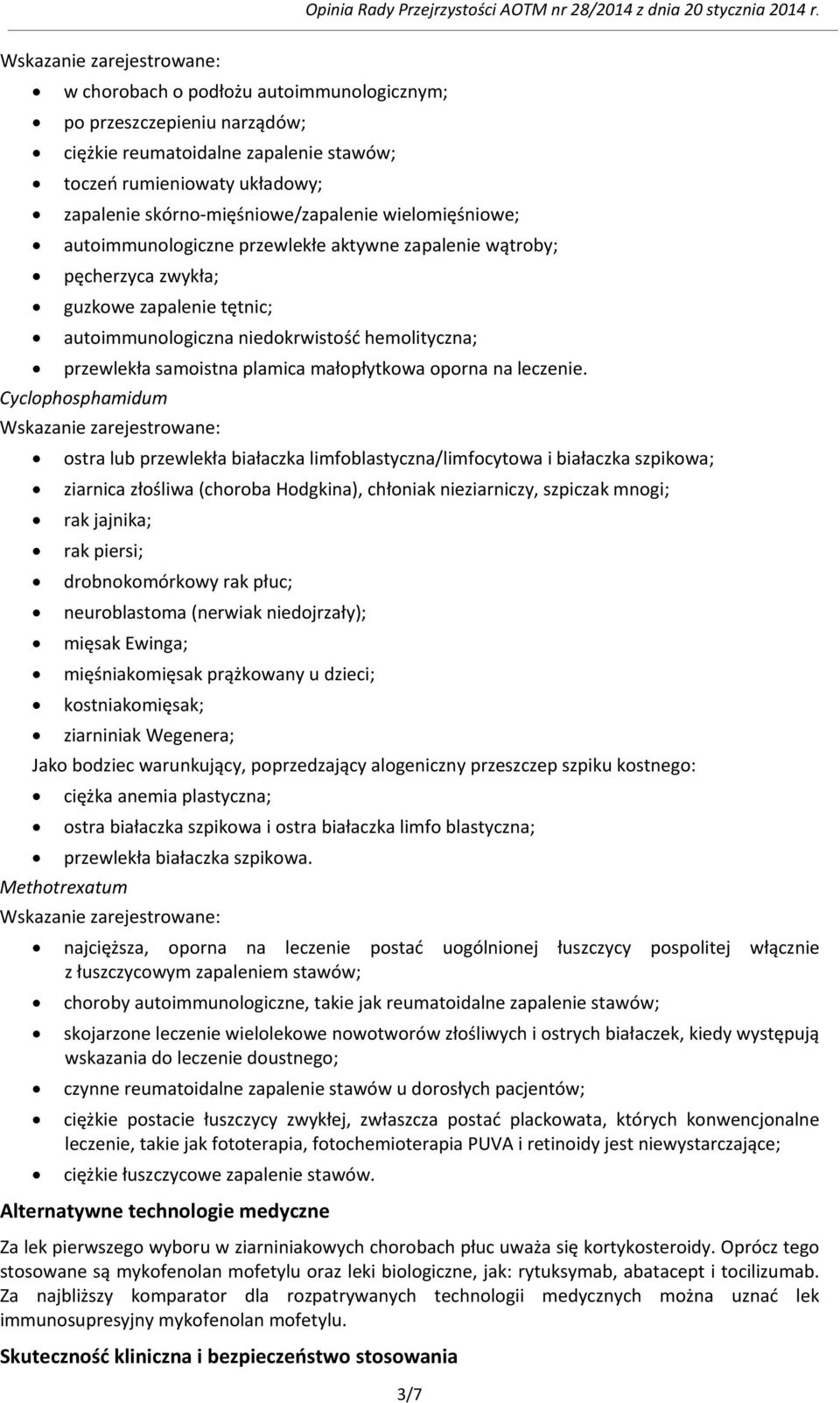 przewlekła samoistna plamica małopłytkowa oporna na leczenie.