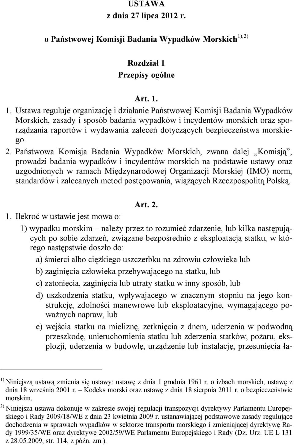 Przepisy ogólne Art. 1.