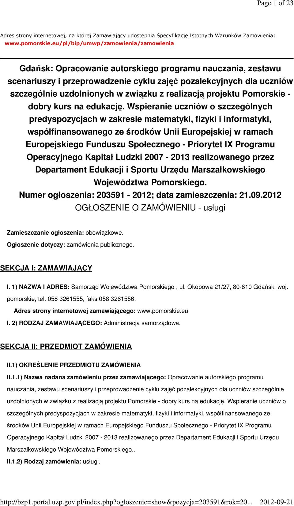 związku z realizacją projektu Pomorskie - dobry kurs na edukację.