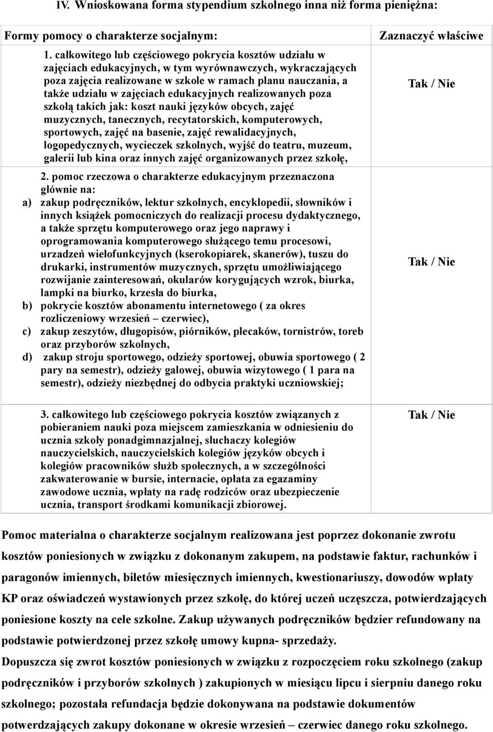 zajęciach edukacyjnych realizowanych poza szkołą takich jak: koszt nauki języków obcych, zajęć muzycznych, tanecznych, recytatorskich, komputerowych, sportowych, zajęć na basenie, zajęć