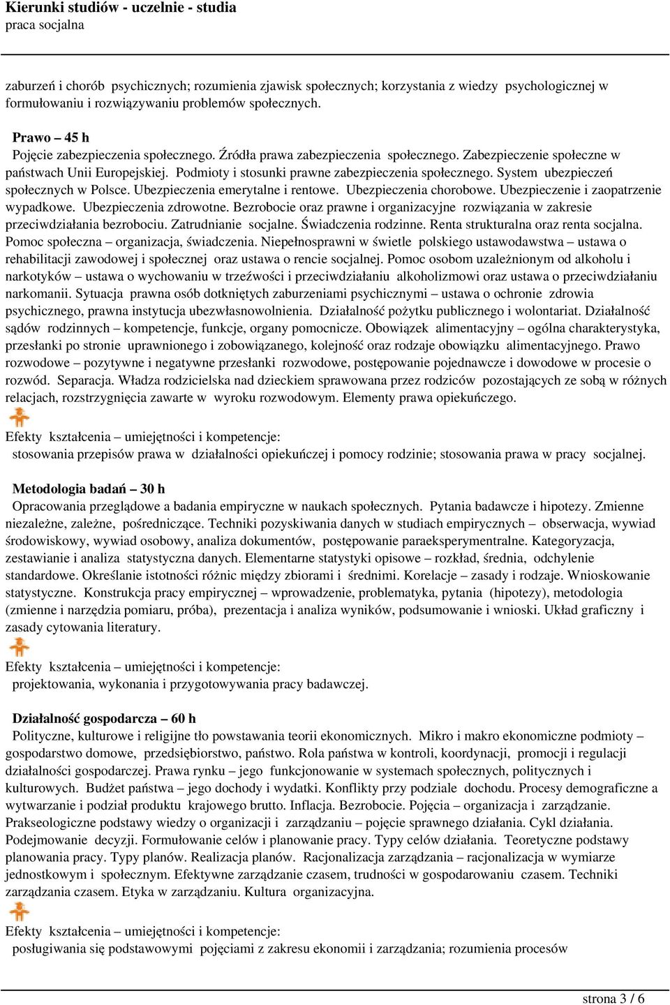 System ubezpieczeń społecznych w Polsce. Ubezpieczenia emerytalne i rentowe. Ubezpieczenia chorobowe. Ubezpieczenie i zaopatrzenie wypadkowe. Ubezpieczenia zdrowotne.