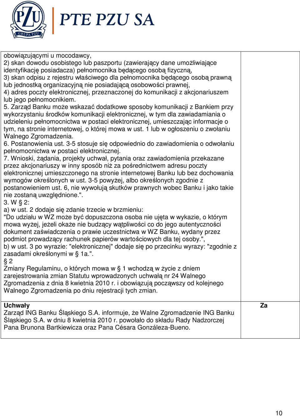 jego pełnomocnikiem. 5.