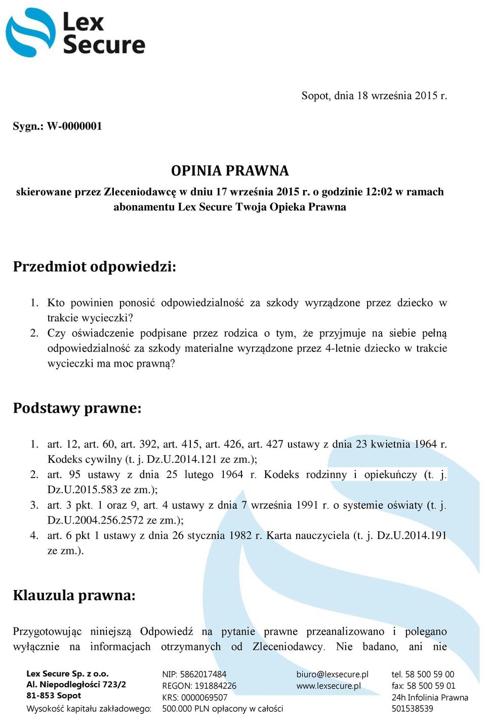 Czy oświadczenie podpisane przez rodzica o tym, że przyjmuje na siebie pełną odpowiedzialność za szkody materialne wyrządzone przez 4-letnie dziecko w trakcie wycieczki ma moc prawną?