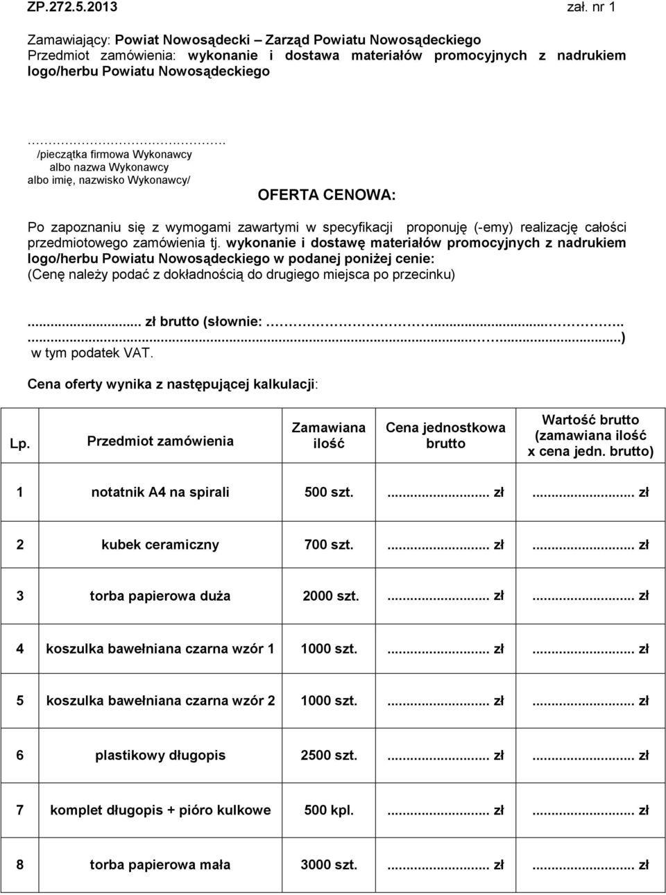 przedmiotowego zamówienia tj.