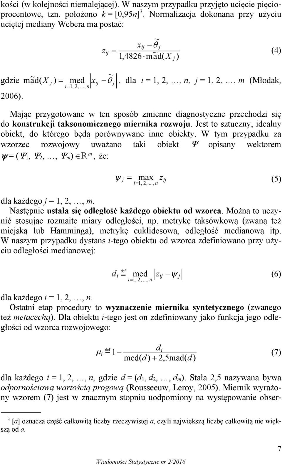 .., n j j, dla = 1,,, n, j = 1,,, (Młodak, Mając przygotowane w ten sposób zenne dagnostyczne przechodz sę do konstrukcj taksonocznego ernka rozwoju.