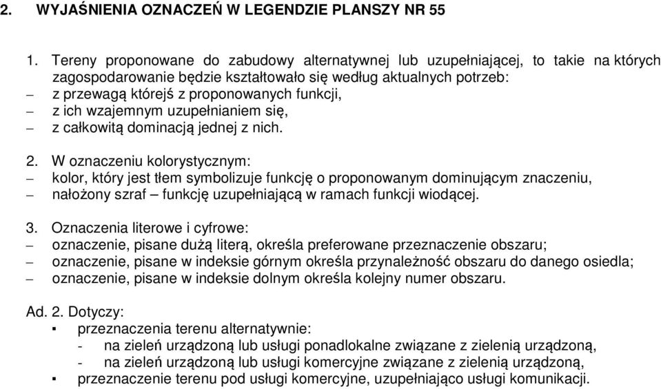 ich wzajemnym uzupełnianiem się, z całkowitą dominacją jednej z nich. 2.
