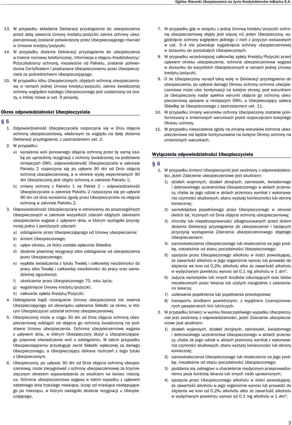 Umowie kredytu/pożyczki. 14.