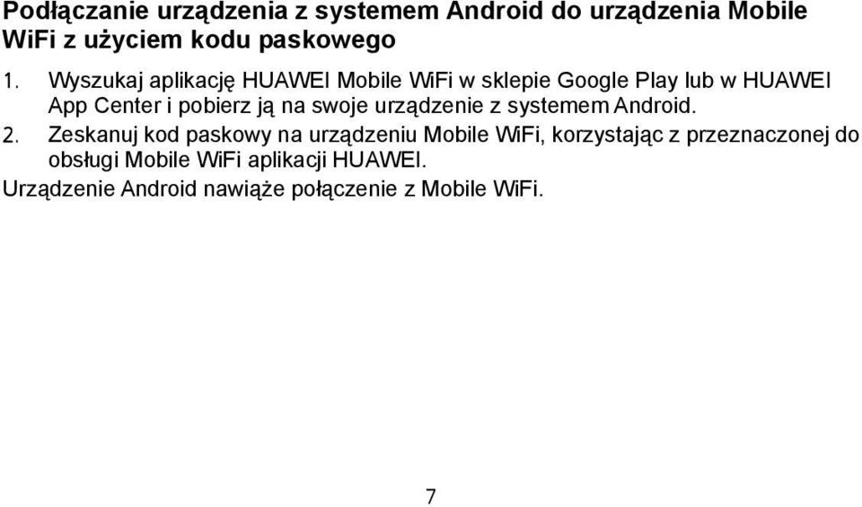 swoje urządzenie z systemem Android. 2.