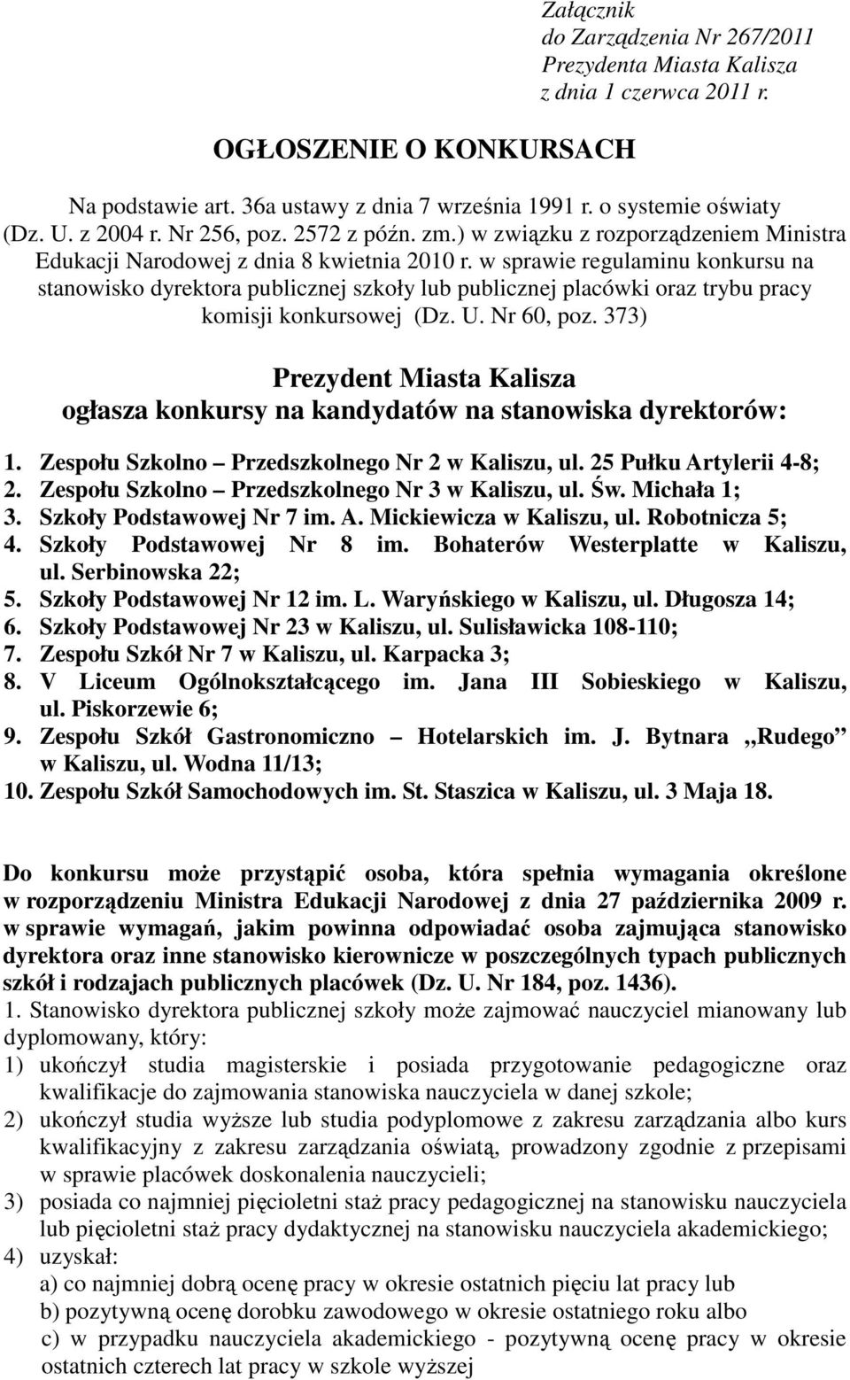 w sprawie regulaminu konkursu na stanowisko dyrektora publicznej szkoły lub publicznej placówki oraz trybu pracy komisji konkursowej (Dz. U. Nr 60, poz.