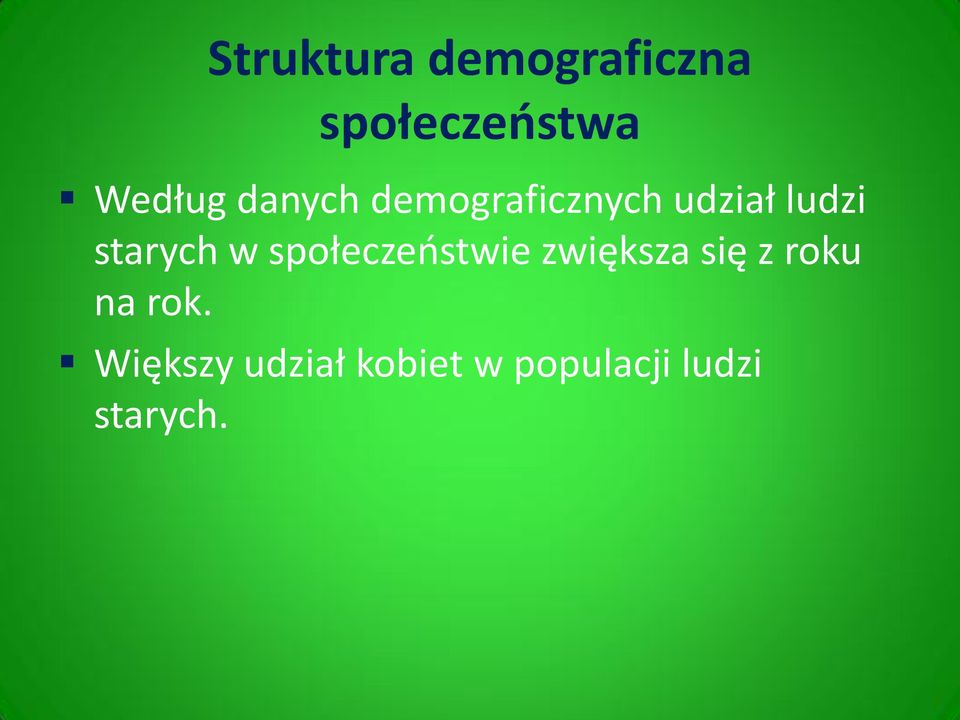 społeczeństwie zwiększa się z roku na rok.