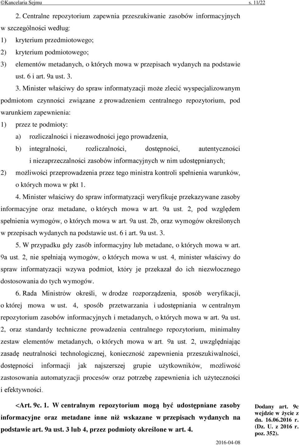 przepisach wydanych na podstawie ust. 6 i art. 9a ust. 3.