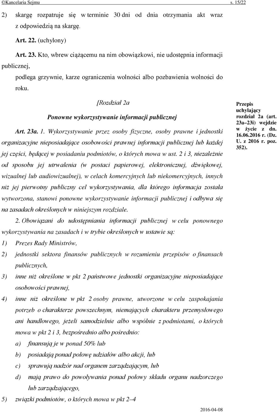 [Rozdział 2a Ponowne wykorzystywanie informacji publicznej Art. 23a. 1.