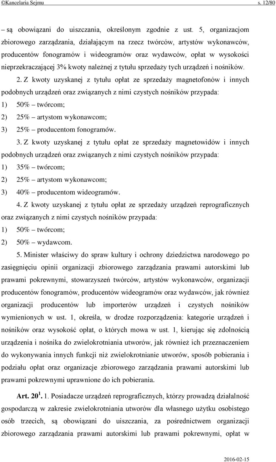 tytułu sprzedaży tych urządzeń i nośników. 2.