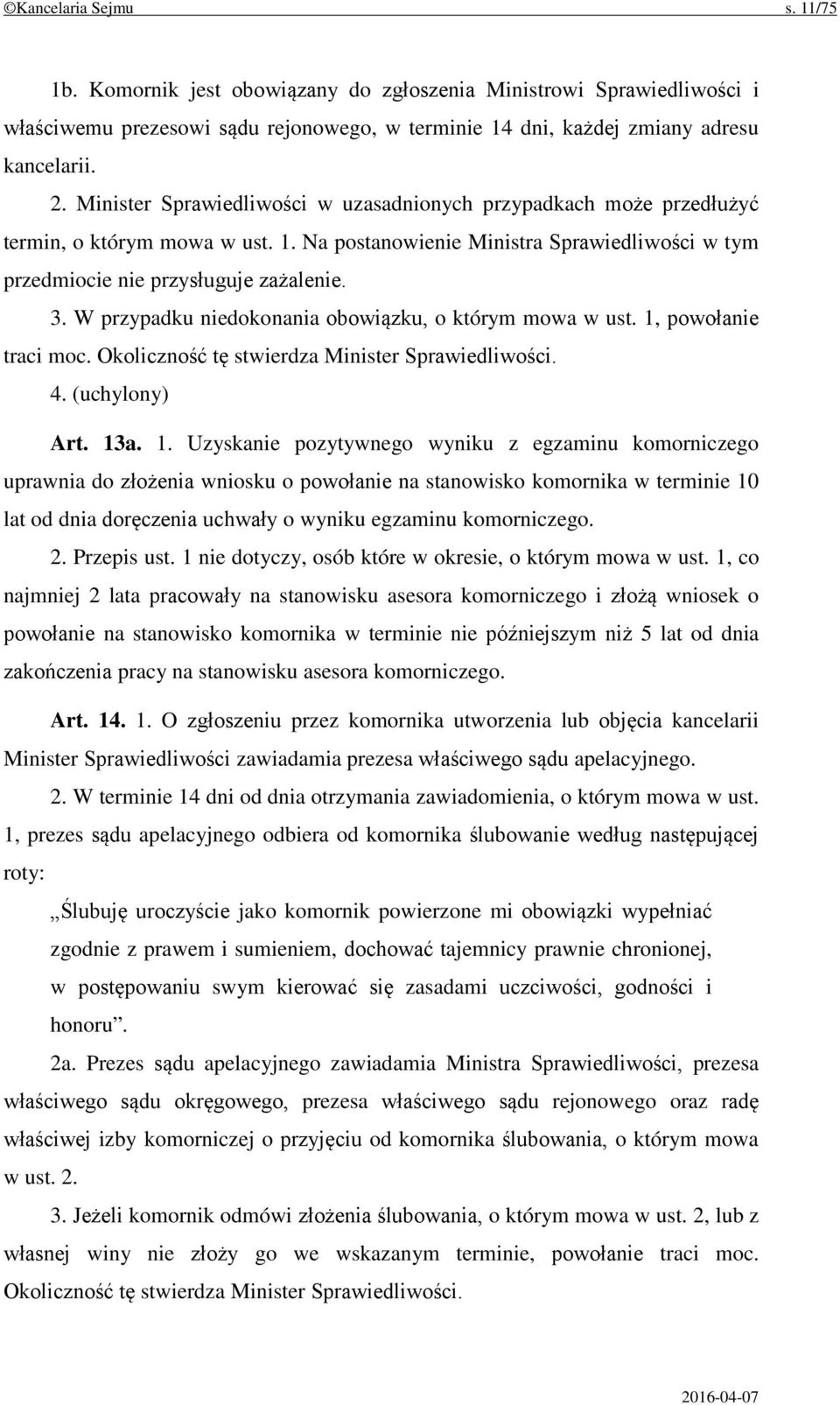 W przypadku niedokonania obowiązku, o którym mowa w ust. 1,