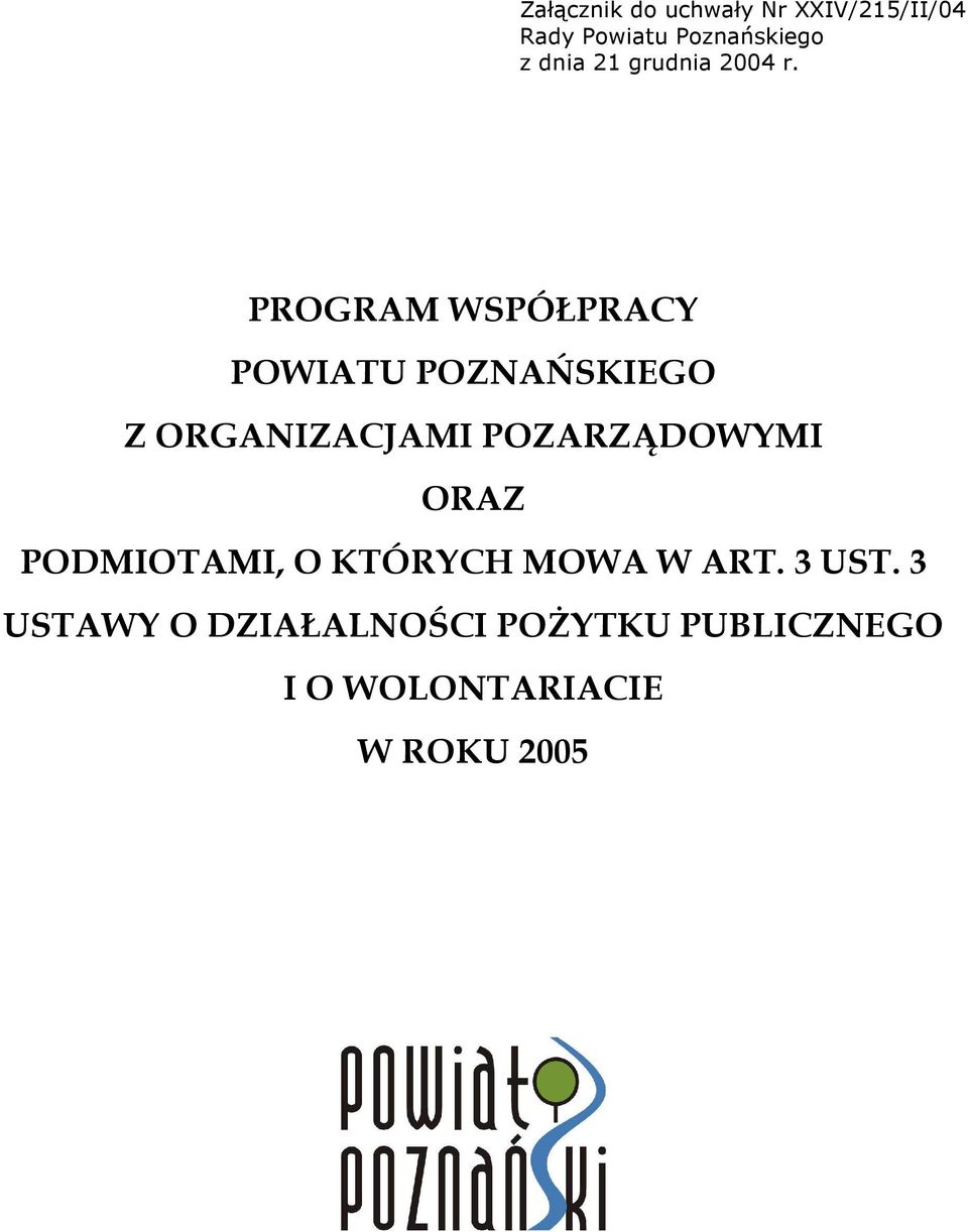 PROGRAM WSPÓŁPRACY POWIATU POZNAŃSKIEGO Z ORGANIZACJAMI POZARZĄDOWYMI