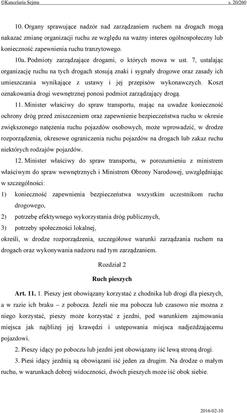 Podmioty zarządzające drogami, o których mowa w ust.