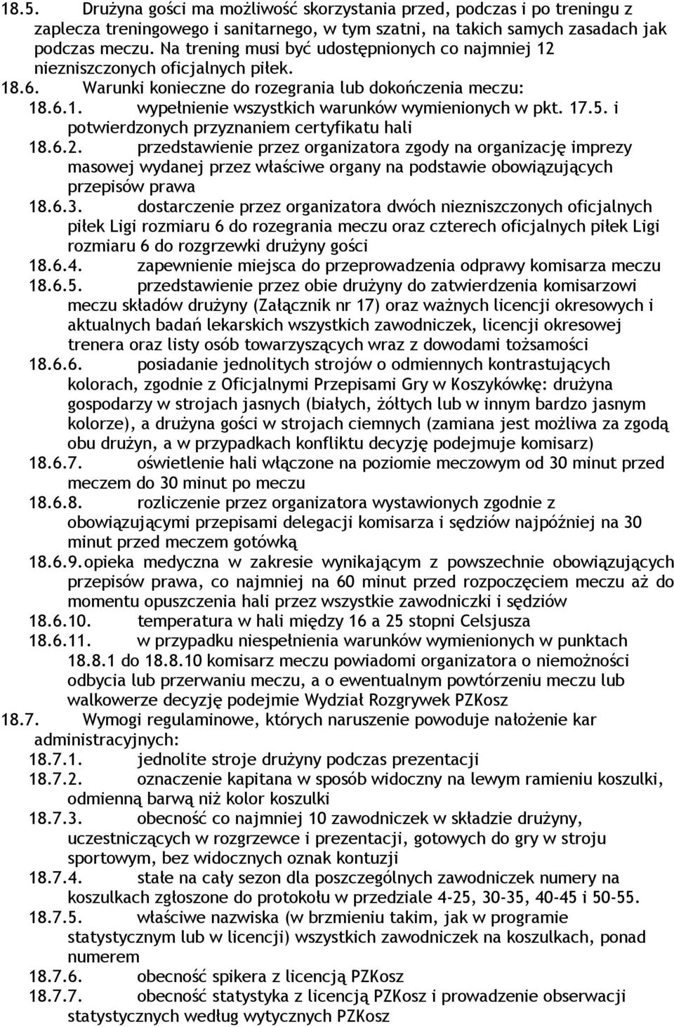 17.5. i potwierdzonych przyznaniem certyfikatu hali 18.6.2.