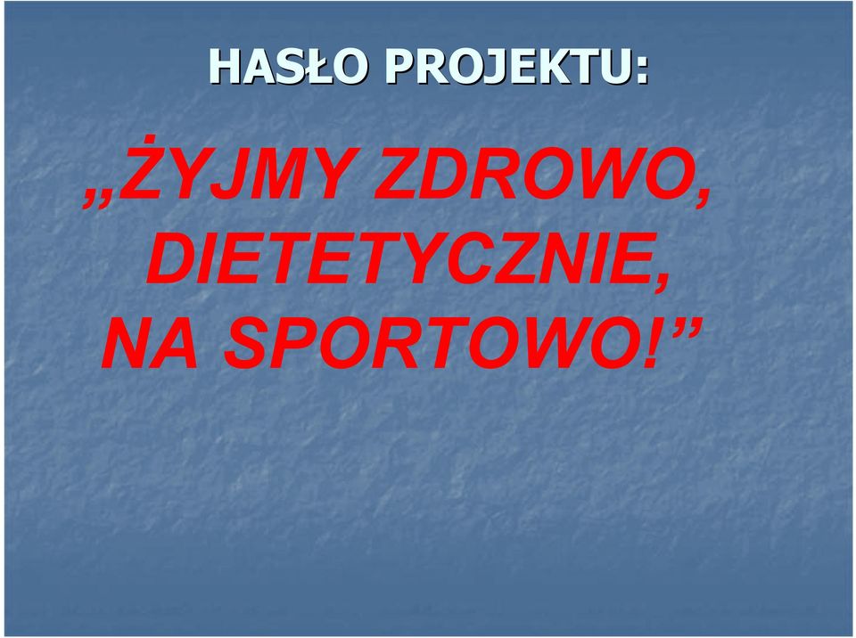 ŻYJMY ZDROWO,
