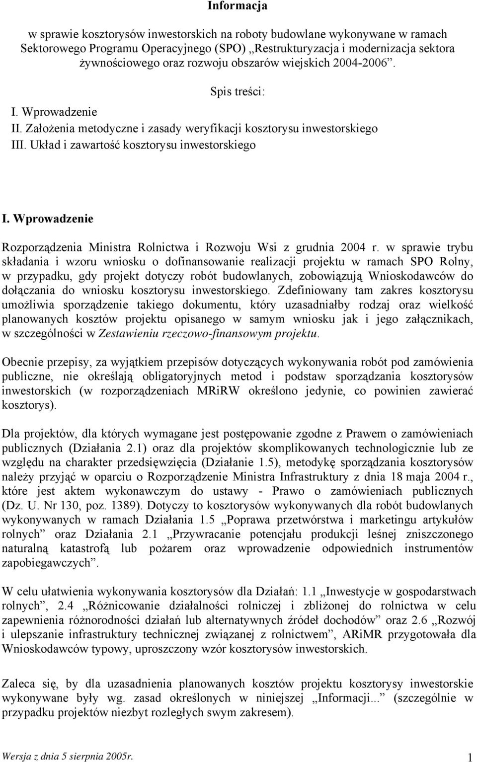 Wprowadzenie Rozporządzenia Ministra Rolnictwa i Rozwoju Wsi z grudnia 2004 r.