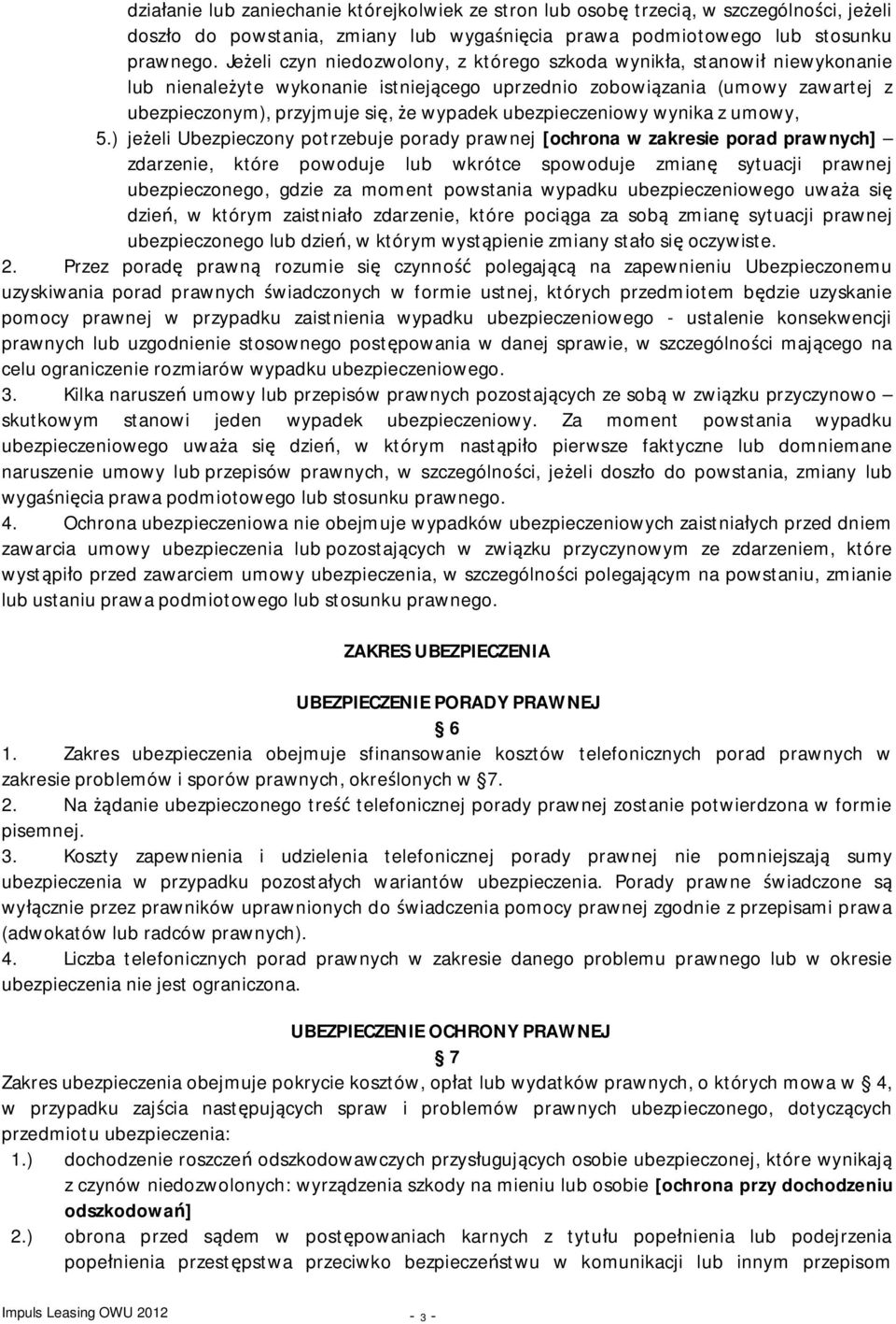 ubezpieczeniowy wynika z umowy, 5.