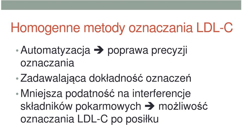 Mniejsza podatność na interferencje Mniejsza podatność na