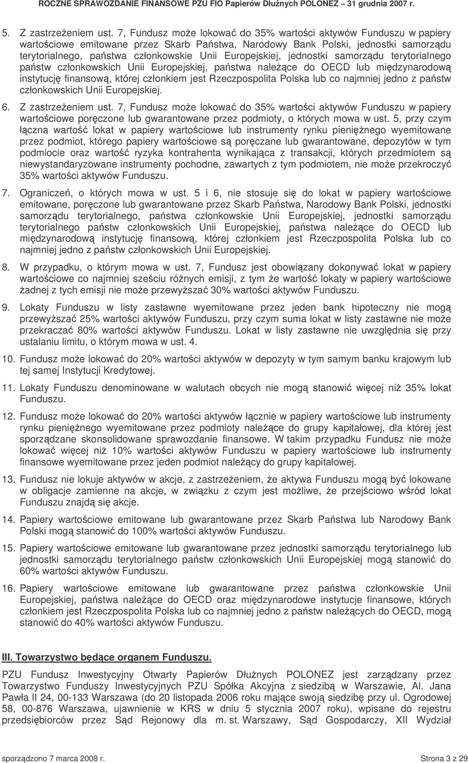 Europejskiej, jednostki samorzdu terytorialnego pastw członkowskich Unii Europejskiej, pastwa nalece do OECD lub midzynarodow instytucj finansow, której członkiem jest Rzeczpospolita Polska lub co